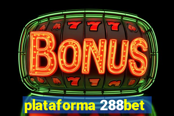 plataforma 288bet